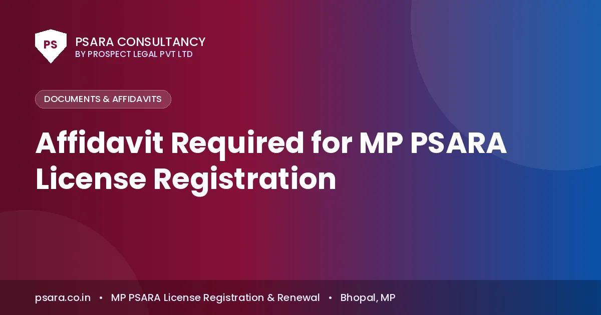 Affidavit Required for MP PSARA License Registration