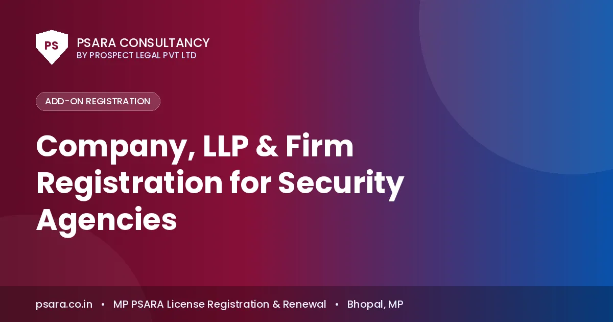 Company, LLP & Firm Registration for Security Agencies