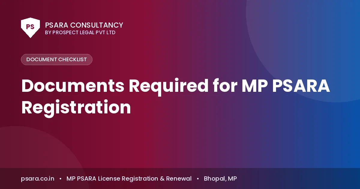 Documents Required for MP PSARA Registration