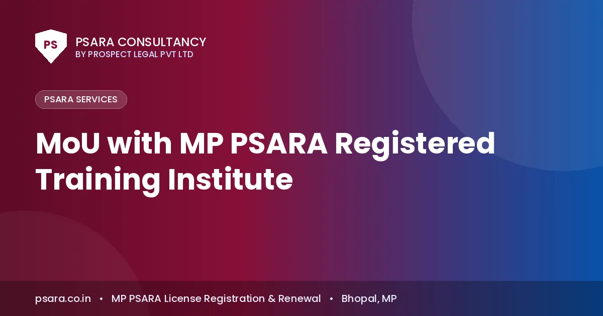MoU with MP PSARA Registered Training Institute
