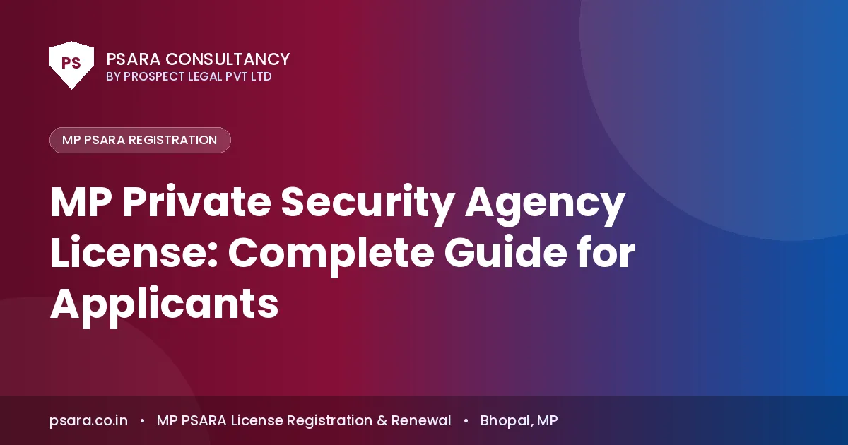MP Private Security Agency License: Complete Guide for Applicants
