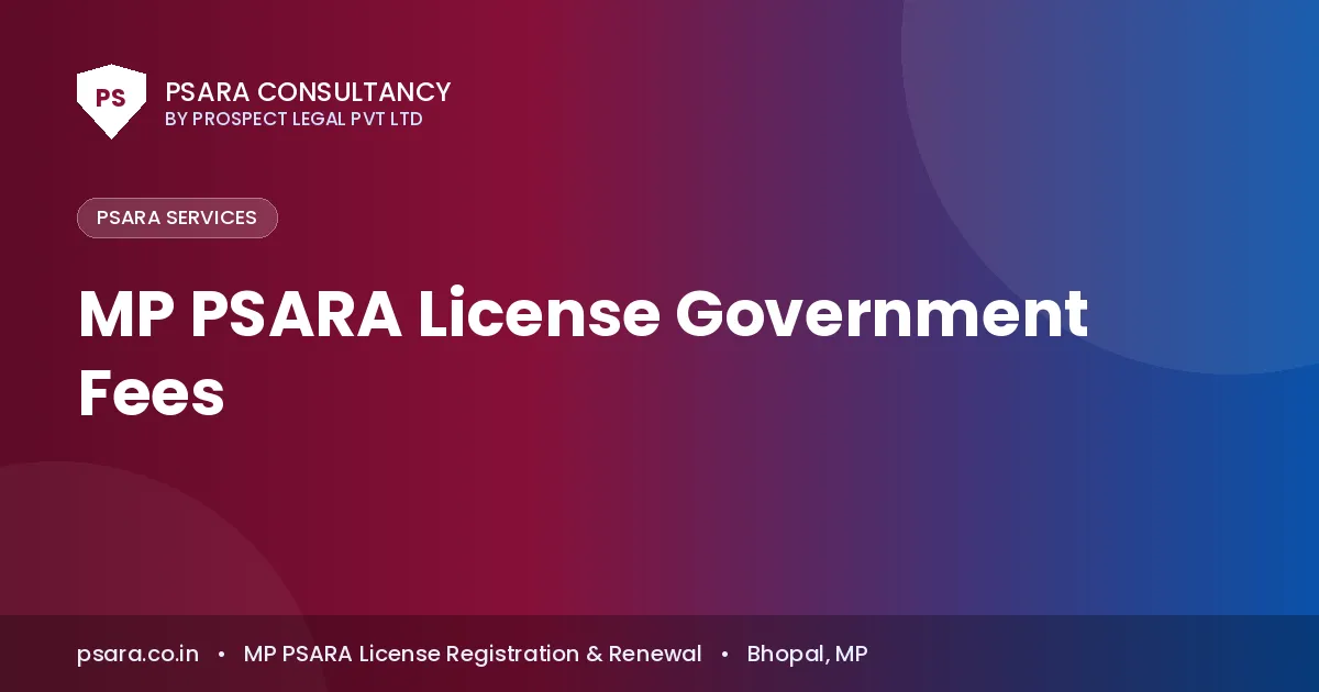 MP PSARA License Government Fees