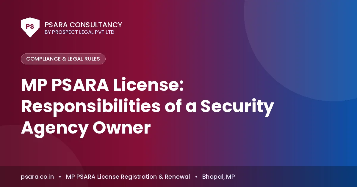 MP PSARA License: Responsibilities of a Security Agency Owner