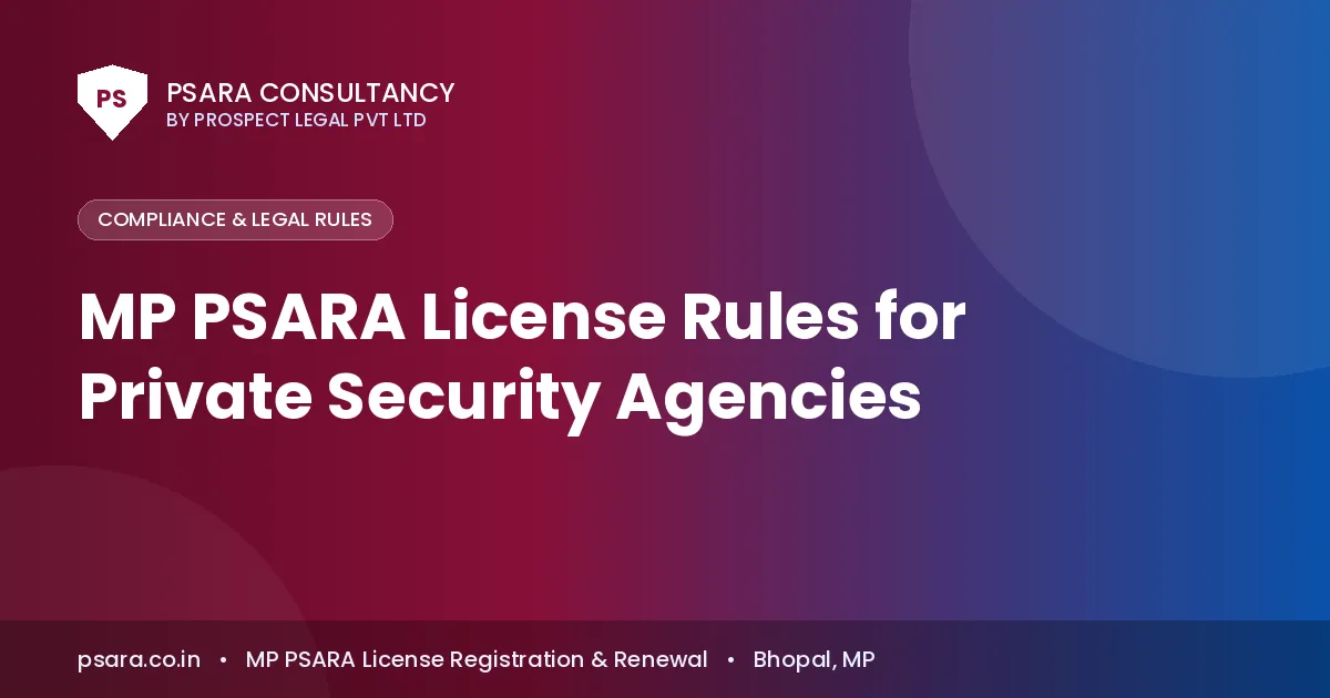 MP PSARA License Rules for Private Security Agencies