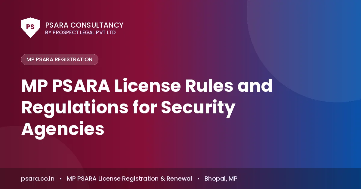 MP PSARA License Rules and Regulations for Security Agencies