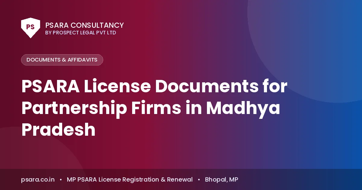 PSARA License Documents for Partnership Firms in Madhya Pradesh