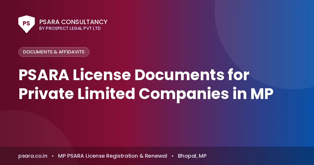 PSARA License Documents for Private Limited Companies in MP