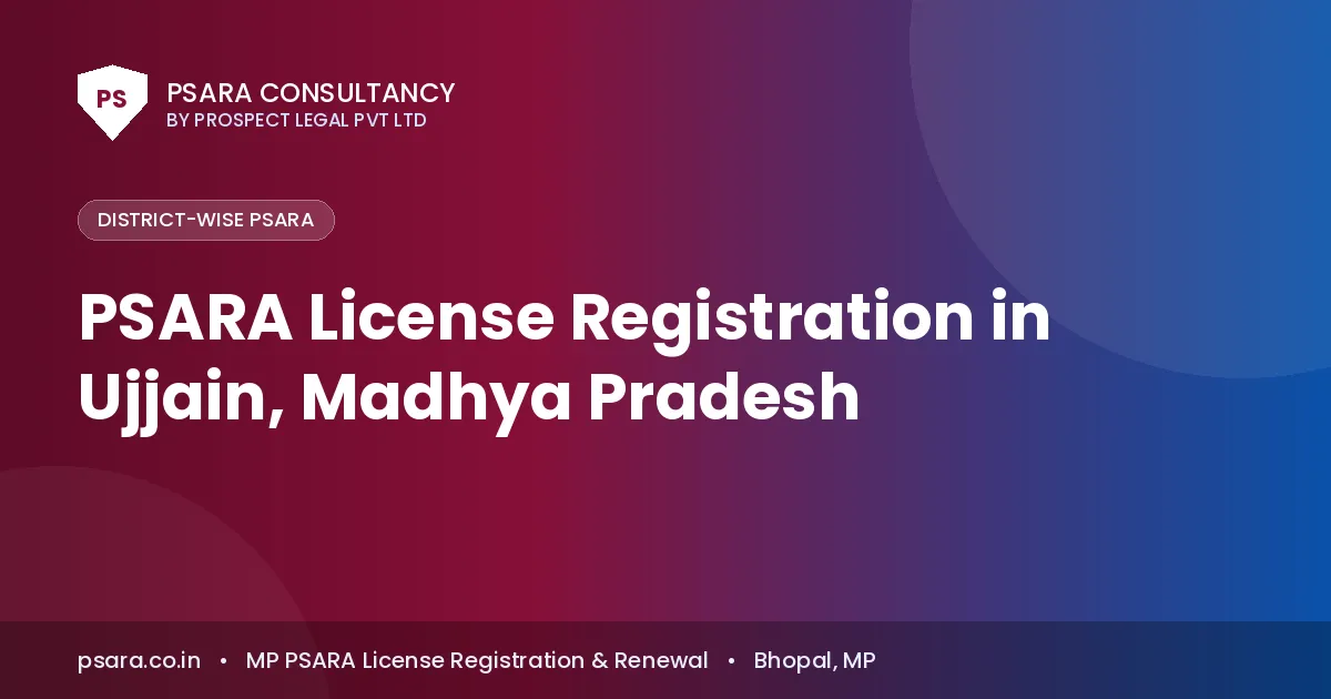 PSARA License Registration in Ujjain, Madhya Pradesh